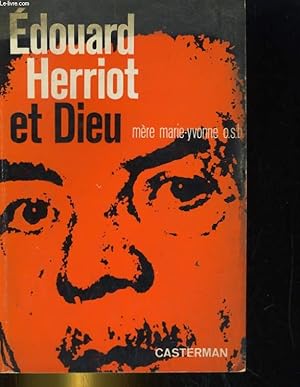 Seller image for EDOUARD HERRIOT ET DIEU for sale by Le-Livre