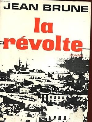 Bild des Verkufers fr LA REVOLTE zum Verkauf von Le-Livre