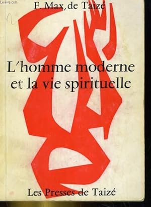 Seller image for L'HOMME MODERNE ET LA VIE SPIRITUELLE for sale by Le-Livre