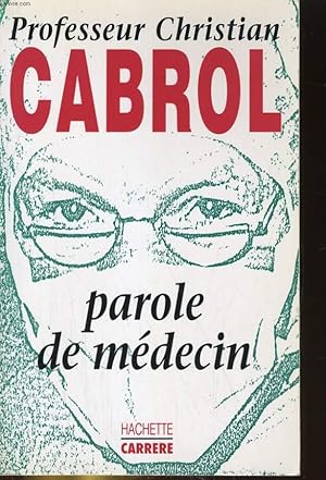 Seller image for PAROLE DE MEDECIN for sale by Le-Livre