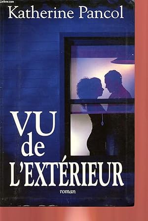 Image du vendeur pour VU DE L'EXTERIEUR mis en vente par Le-Livre