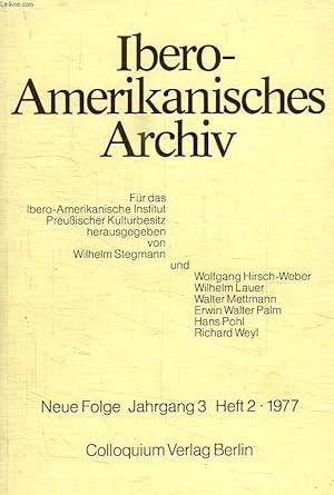 Seller image for IBERO-AMERIKANISCHES ARCHIV, NEUE FOLGE, JAHRGANG 3, HEFT 2, 1977 for sale by Le-Livre