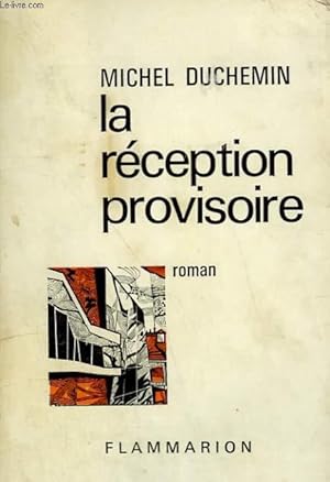 Seller image for LA RECEPTION PROVISOIRE. for sale by Le-Livre