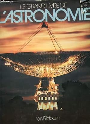 Seller image for LE GRAND LIVRE DE L'ASTRONOMIE for sale by Le-Livre