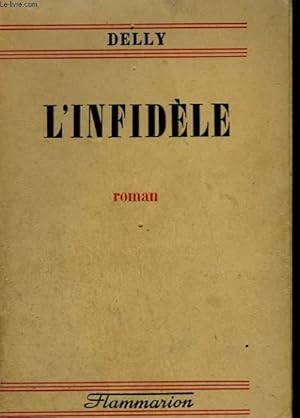 Seller image for L'INFIDELE. for sale by Le-Livre