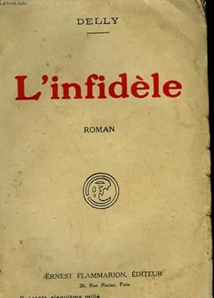 Seller image for L'INFIDELE. for sale by Le-Livre