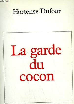 Imagen del vendedor de LA GARDE DU COCON. a la venta por Le-Livre