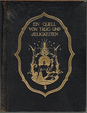 Ein Quell von Trug und Seligkeiten. Nacherzählt von Ernst Roenau. Mit Buchschmuck von Hugo Rényi.