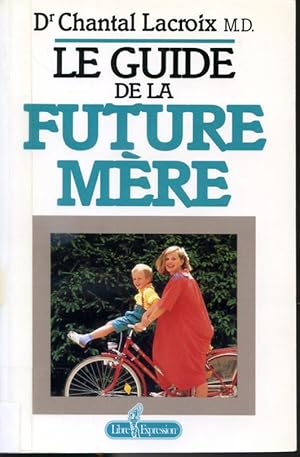 Image du vendeur pour Le guide de la future mre mis en vente par Librairie Le Nord