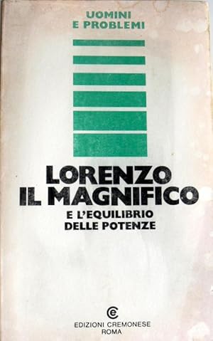 LORENZO IL MAGNIFICO E L'EQUILIBRIO DELLE POTENZE