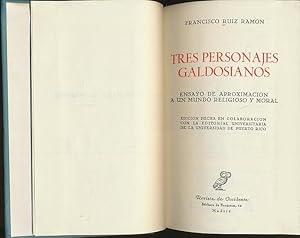 Tres Personajes Galdosianos. Ensayo De Aproximacion A Un Mundo Religioso Y Moral