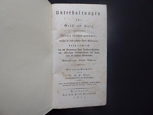 Image du vendeur pour Unterhaltungen fr Geist und Herz. Jungen Christen gewidmet, welche in das reifere Alter bertreten, hauptschlich bey der Erneuerung ihres Taufbund-Gelbdes und erstmaligen Gedchtnisfeier des Todes Jesu im heiligen Abendmahle. Betrachtungen, Gebete, Lieder etc. Mit einem Vorwort von C. C. Flatt. mis en vente par Antiquariat Heinzelmnnchen