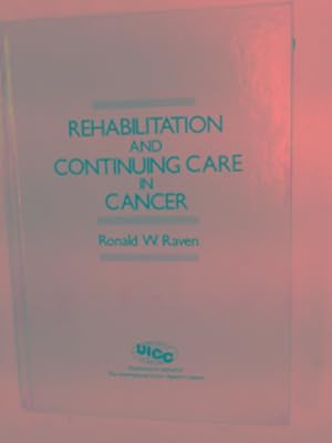 Imagen del vendedor de Rehabilitation and continuing care in cancer a la venta por Cotswold Internet Books