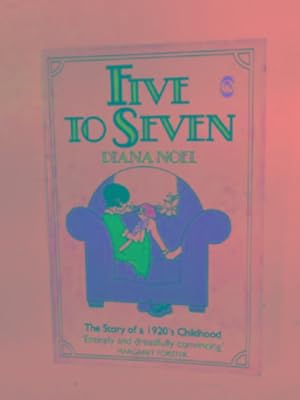 Imagen del vendedor de Five to seven: the story of a 1920's childhood a la venta por Cotswold Internet Books