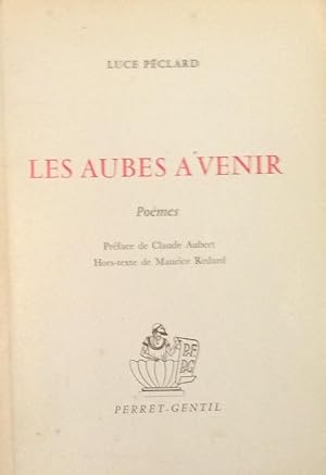 Bild des Verkufers fr Les Aubes a Venir (Poemes) zum Verkauf von Artful Dodger Books