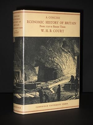 A Concise Economic History of Britain : From 1750 to Recent Times