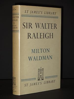 Sir Walter Raleigh: (St. James's Library No. 6)