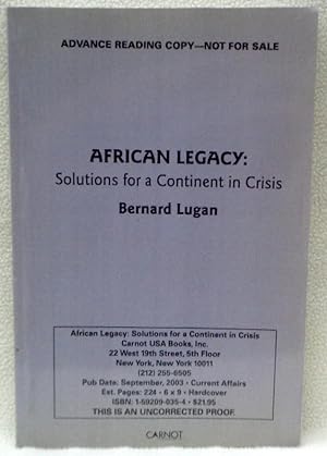 Imagen del vendedor de African Legacy: Solutions for a Continent in Crisis a la venta por Argyl Houser, Bookseller