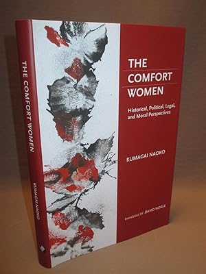 The Comfort Women. Historical, Political, Legal and Moral Perspectives