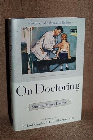 Imagen del vendedor de On Doctoring; Stories, Poems, Essays (New, Revised & Expanded Edition) a la venta por Books by White/Walnut Valley Books