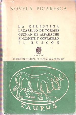 Imagen del vendedor de Novela picaresca. La Celestina, Lazarillo de Tormes, Guzmn de Alfarache, Rinconete y Cortadillo y El Buscn a la venta por SOSTIENE PEREIRA