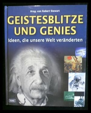 Image du vendeur pour Geistesblitze und Genies: Ideen, die unsere Welt vernderten mis en vente par ANTIQUARIAT Franke BRUDDENBOOKS