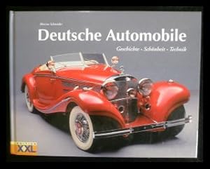 Deutsche Automobile: Geschichte, Schönheit, Technik