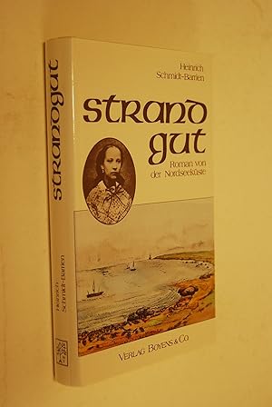 Strandgut: Roman von der Nordseeküste.