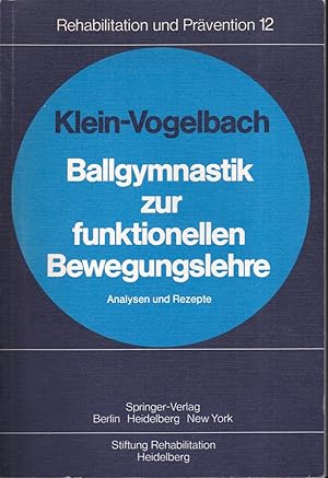 Ballgymnastik Zur Funktionellen Bewegungslehre: Analysen Und Rezepte (German Edition)