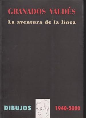 Imagen del vendedor de GRANADOS VALDS. LA AVENTURA DE LA LNEA. DIBUJOS 1940-2000 a la venta por LIBRERIA TORMOS