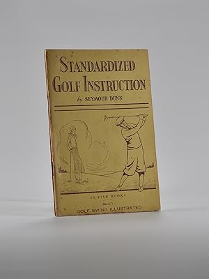 Seller image for Standardized Golf Instruction Book 5-Golf Swing Illustrated for sale by Fine Golf Books