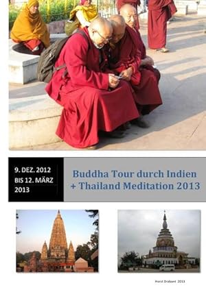 Bild des Verkufers fr Buddha Tour durch Indien und Thailand Meditation 2013 zum Verkauf von AHA-BUCH GmbH