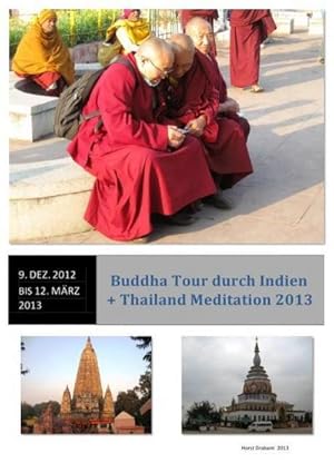 Bild des Verkufers fr Buddha Tour durch Indien und Thailand Meditation 2013 zum Verkauf von AHA-BUCH GmbH