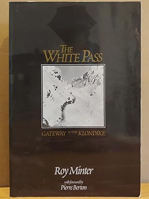 Seller image for White Pass: Gateway to the Klondike for sale by H.S. Bailey