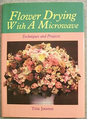 Seller image for Flower Drying with a Microwave for sale by Book Nook