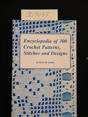 Seller image for Encyclopedia of 300 Crochet Patterns, Stitches and Designs for sale by Mad Hatter Bookstore