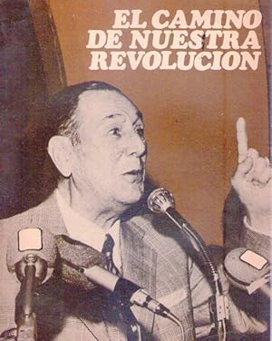 Immagine del venditore per EL CAMINO DE NUESTRA REVOLUCION venduto da Buenos Aires Libros