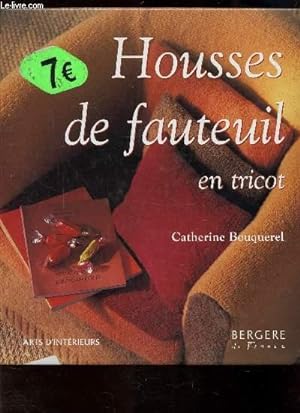 Seller image for HOUSSES DE FAUTEUIL EN TRICOT - COLLECTION ARTS D'INTERIEURS for sale by Le-Livre