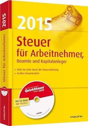 Bild des Verkufers fr Steuer 2015 fr Arbeitnehmer, Beamte und Kapitalanleger (Haufe Steuerratgeber) zum Verkauf von getbooks GmbH