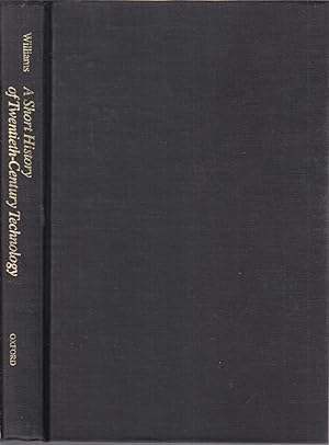 Bild des Verkufers fr A Short History Of Twentieth Century Technology C1900-c1950 zum Verkauf von Jonathan Grobe Books