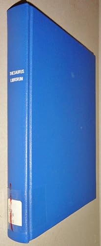 Seller image for Thesaurus Librorum; 425 Years Bavarian State Library. Exhibition: 425 Jahre Bayerische Staatsbibliothek : Ausstellung Munchen, 18. August-1. Oktober 1983 (German Edition) for sale by DogStar Books