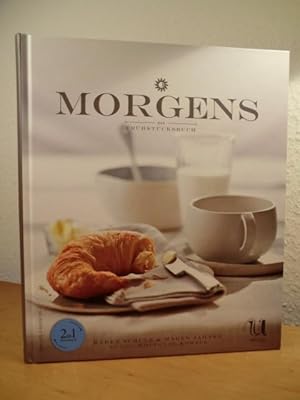 Morgens - das Frühstücksbuch & Abends - das Abendbrotbuch. 2 in 1 Wendebuch