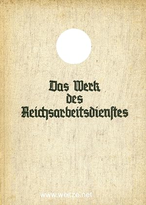 Seller image for Das Werk des Reichsarbeitsdienstes in den Haushaltsjahren 1935 und 1936, for sale by Antiquariat Ehbrecht - Preis inkl. MwSt.