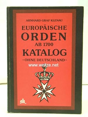 Bild des Verkufers fr Europische Orden ab 1700 - Katalog, ohne Deutschland - zum Verkauf von Antiquariat Ehbrecht - Preis inkl. MwSt.