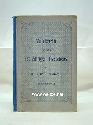 Seller image for Festschrift zur Feier 150jhrigen Bestehens des K. B. Kadetten-Korps am 14. Juli 1906, for sale by Antiquariat Ehbrecht - Preis inkl. MwSt.