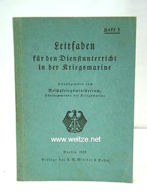 Bild des Verkufers fr Leitfaden fr den Dienstunterricht in der Kriegsmarine - Heft 1, zum Verkauf von Antiquariat Ehbrecht - Preis inkl. MwSt.