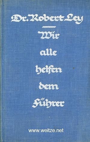 Bild des Verkufers fr Wir alle helfen dem Fhrer. zum Verkauf von Antiquariat Ehbrecht - Preis inkl. MwSt.