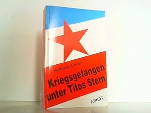 Seller image for Kriegsgefangen unter Titos Stern. for sale by Antiquariat Ehbrecht - Preis inkl. MwSt.