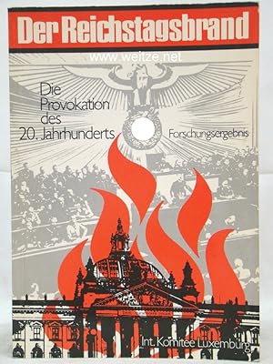 Bild des Verkufers fr Der Reichstagsbrand, Die Provokation des 20 Jahrhunderts, zum Verkauf von Antiquariat Ehbrecht - Preis inkl. MwSt.