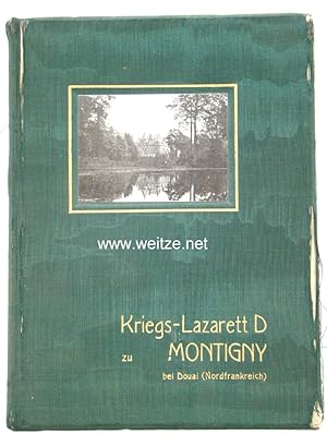 Kriegs-Lazarett D zu Montigny,